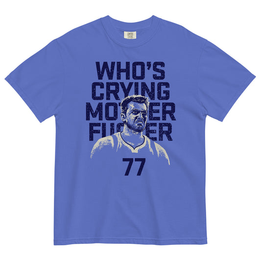 Who's Crying T-Shirt